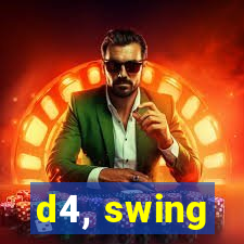 d4, swing