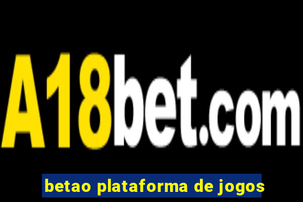 betao plataforma de jogos