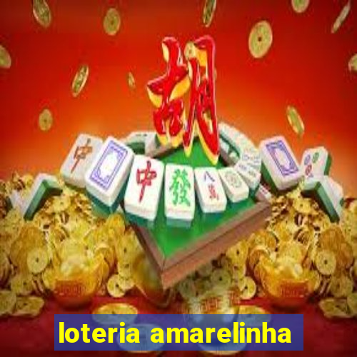 loteria amarelinha