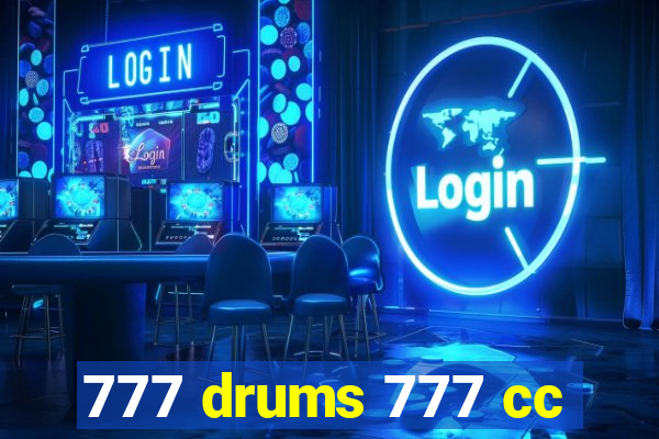 777 drums 777 cc