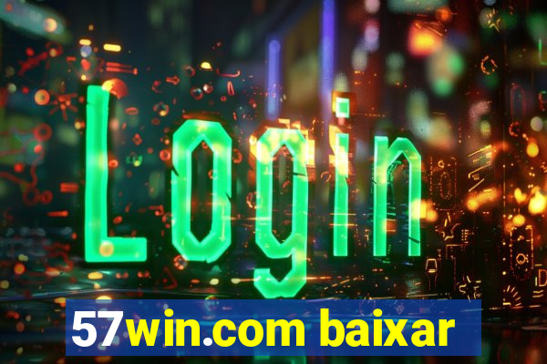 57win.com baixar