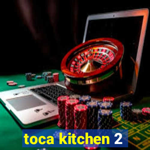 toca kitchen 2