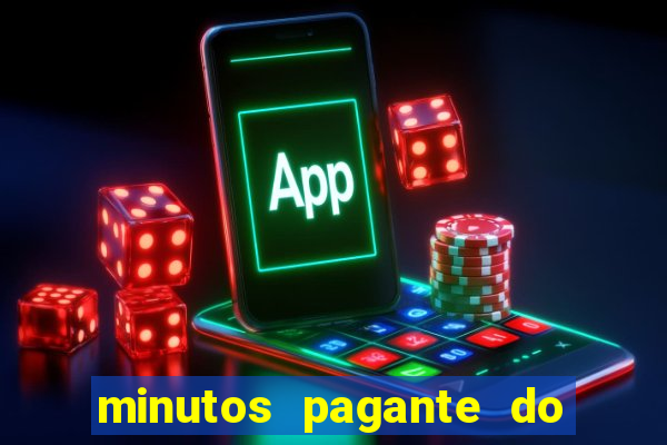 minutos pagante do fortune tiger