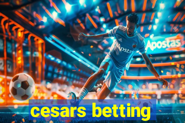 cesars betting