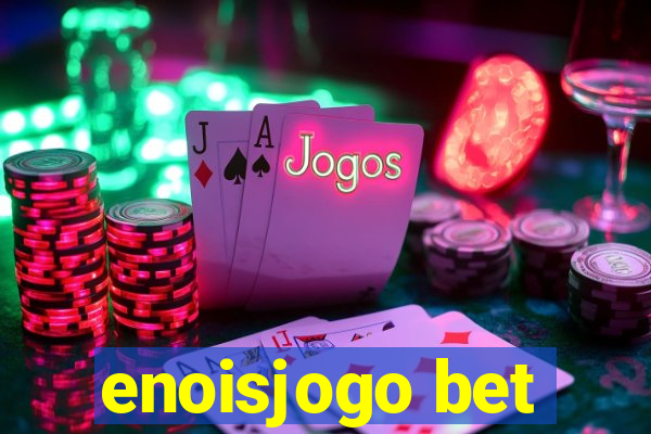 enoisjogo bet