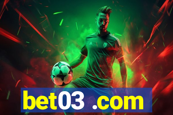 bet03 .com