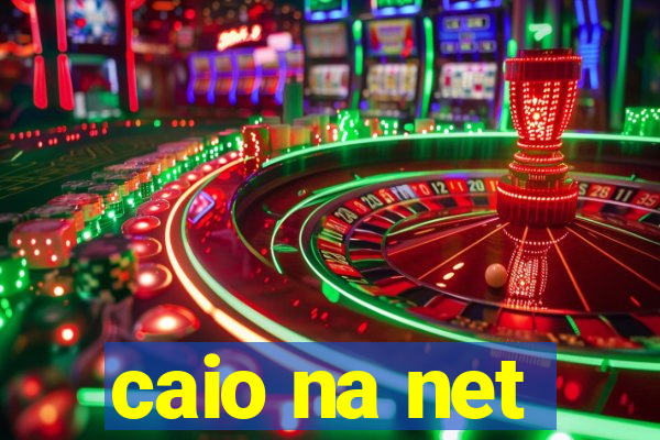 caio na net