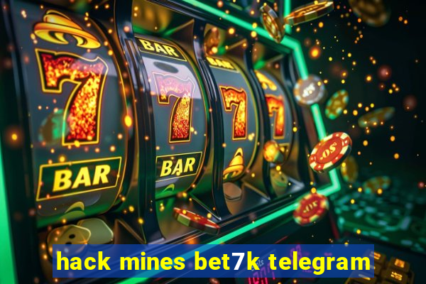 hack mines bet7k telegram