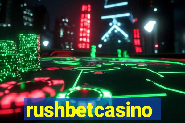 rushbetcasino