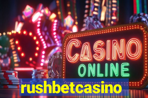 rushbetcasino