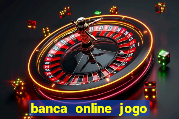 banca online jogo do bicho