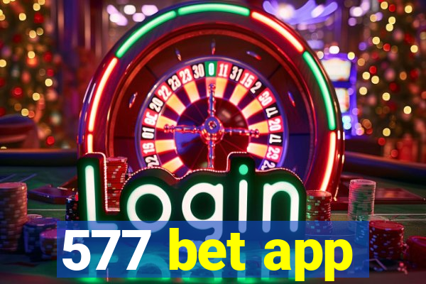 577 bet app