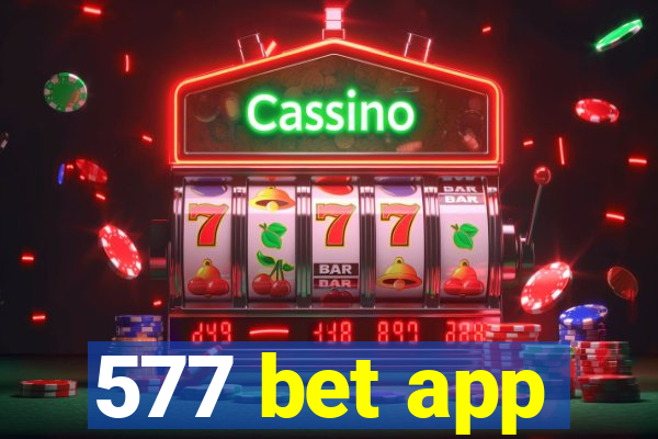 577 bet app