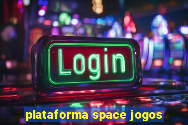 plataforma space jogos