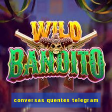 conversas quentes telegram