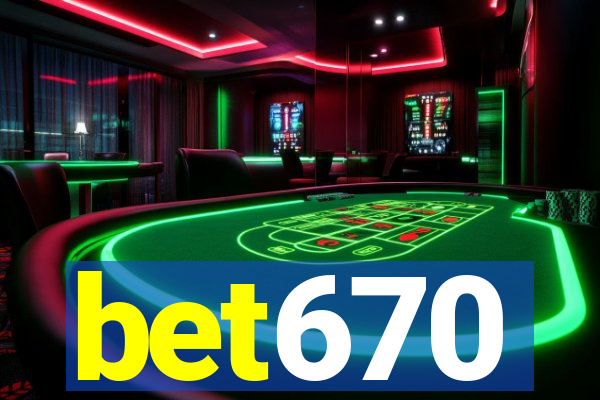 bet670