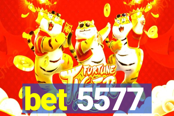 bet 5577