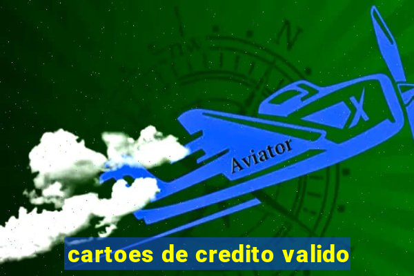 cartoes de credito valido