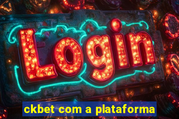 ckbet com a plataforma