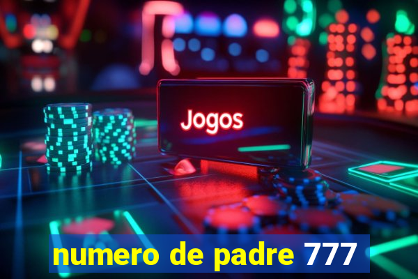 numero de padre 777