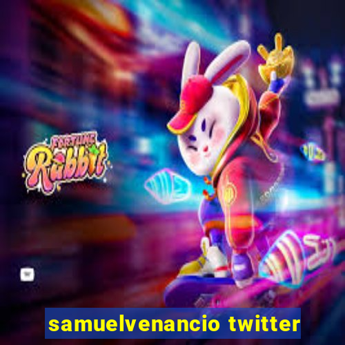 samuelvenancio twitter