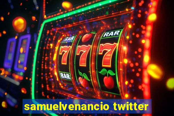 samuelvenancio twitter