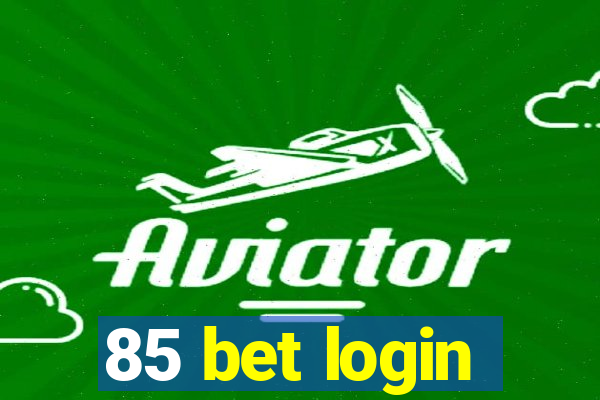 85 bet login