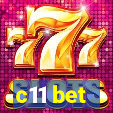 c11 bet