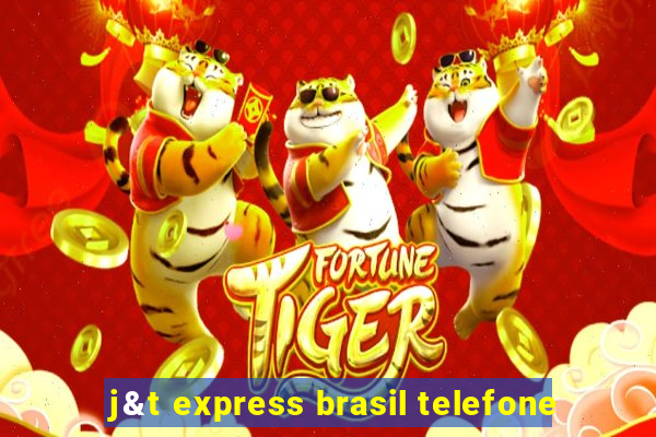 j&t express brasil telefone