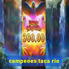 campeoes taca rio