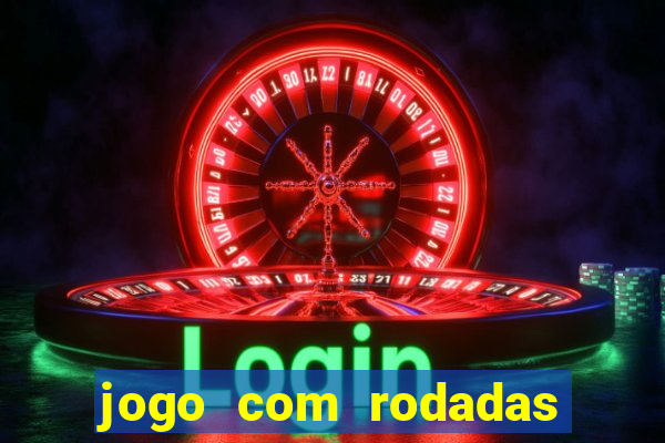 jogo com rodadas gratis sem deposito