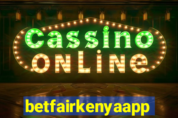 betfairkenyaapp