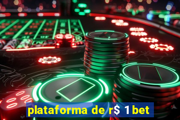 plataforma de r$ 1 bet