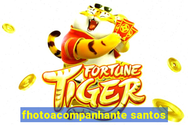 fhotoacompanhante santos