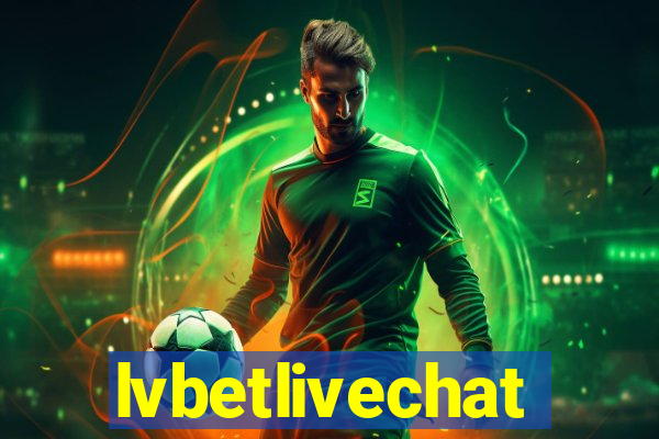 lvbetlivechat