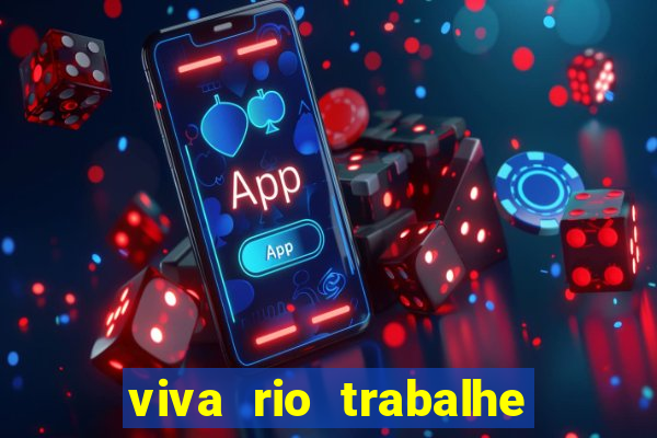 viva rio trabalhe conosco 2024