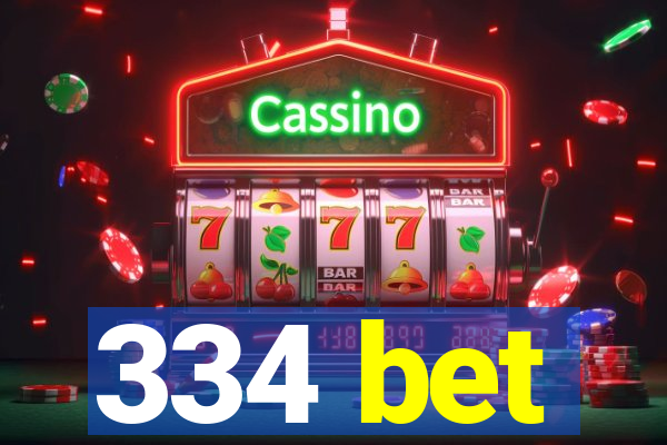 334 bet