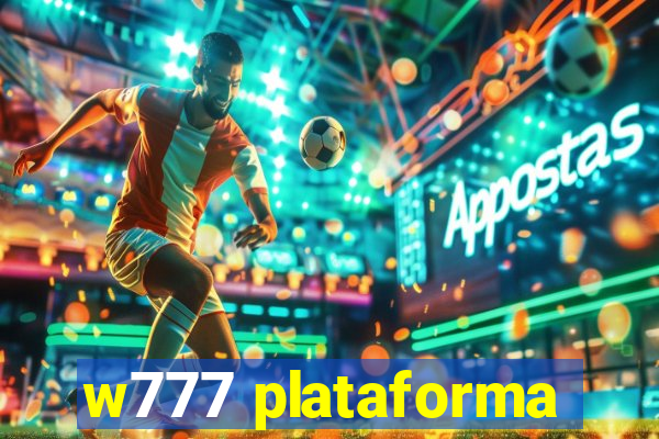 w777 plataforma