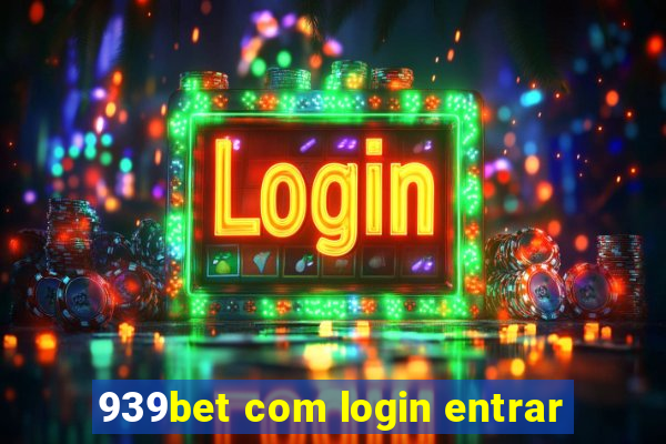 939bet com login entrar