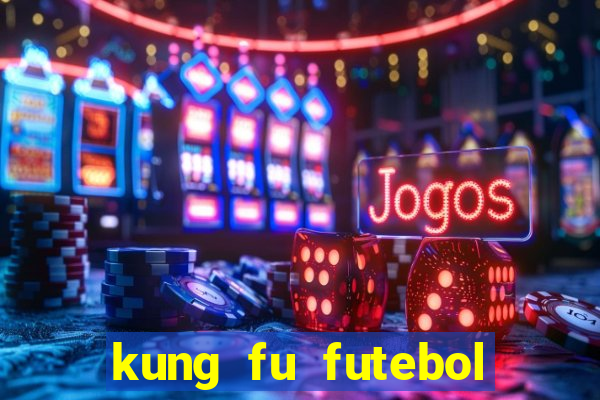 kung fu futebol clube dublado download utorrent