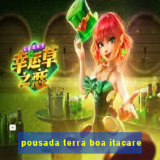 pousada terra boa itacare