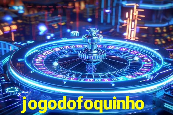 jogodofoquinho