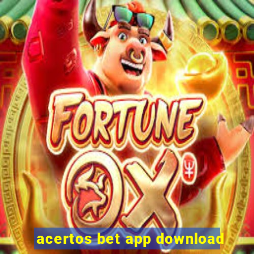 acertos bet app download