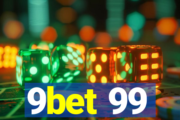 9bet 99