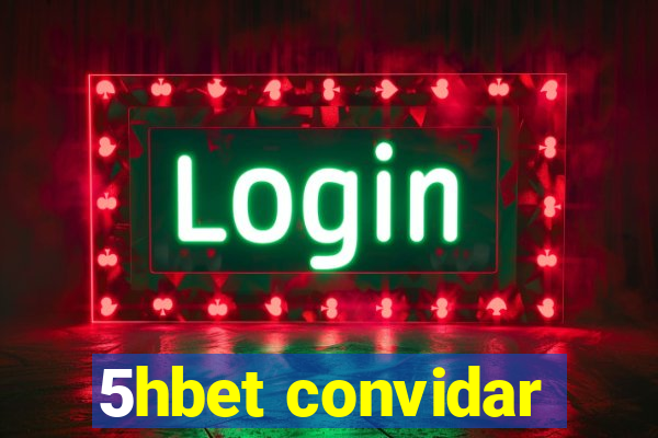 5hbet convidar