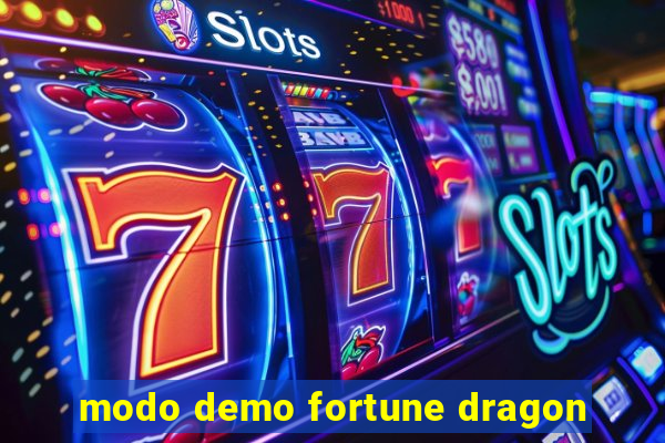 modo demo fortune dragon