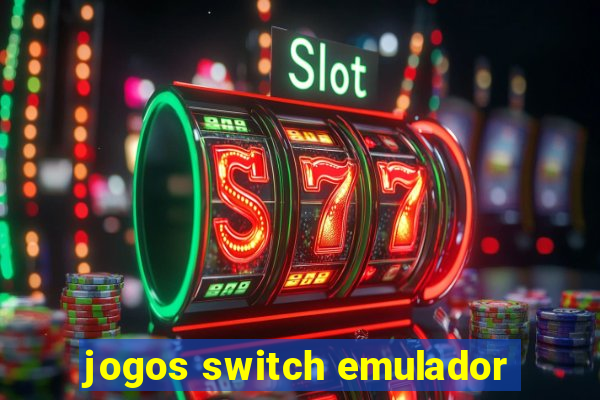 jogos switch emulador