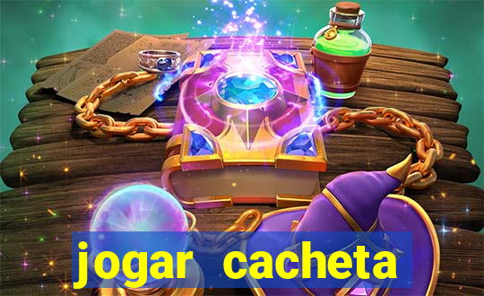 jogar cacheta valendo dinheiro