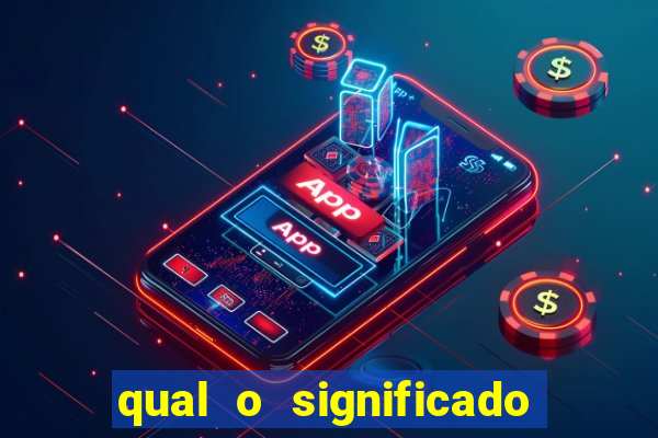 qual o significado do jogo