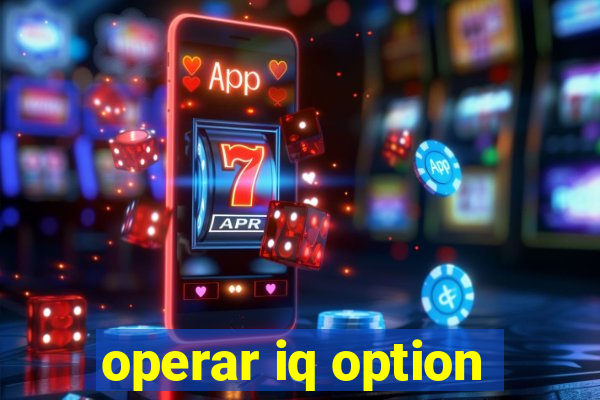 operar iq option